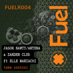 Take Control - Extended Mix by Jason Nawty, Artena, Zander Club, Elle Mariachi