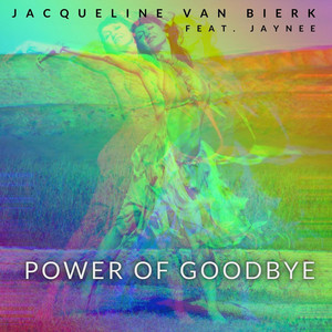 Power Of Goodbye