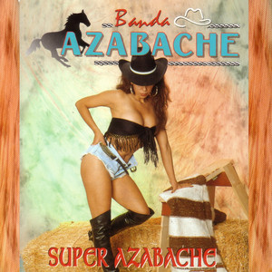 Banda Azabache - Cara Sucia