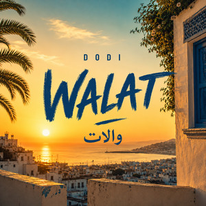 WALAT by Dodi