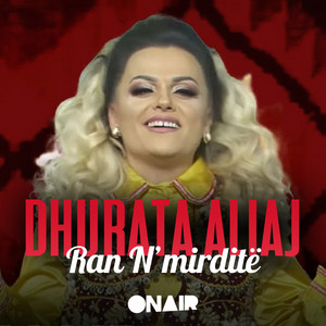 Dhurata Aliaj - Ran N'mirditë