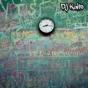 Abrechnung, Pt. 2 (School Days)