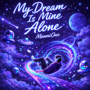 My Dream Is Mine Alone by ManniOne