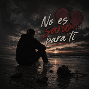 No es sano para ti by LALO CAMACHO
