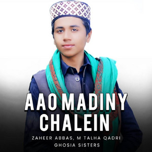 Zaheer Abbas - Aao Madiny Chalein