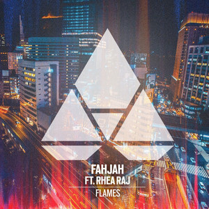 Flames - Extended Mix by Fahjah, Rhea Raj