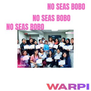No seas bobo by WARPI