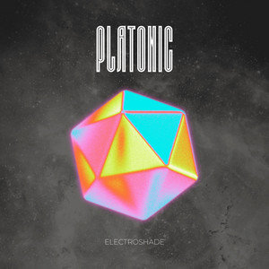 Platonic by ELECTROSHADE