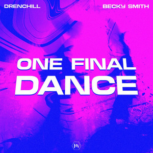 One Final Dance by Drenchill, Becky Smith