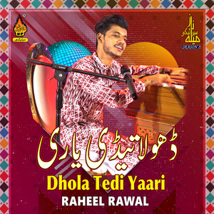 Dhola Tedi Yaari