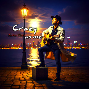 Crazy As Me by YOUTOU Tunes