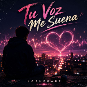 Tu voz me suena by Josuekart