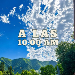A LAS 10:00 AM by ZORIK