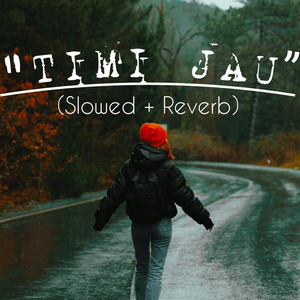 AlixxxT - TIMI JAU (Slowed+Reverb)