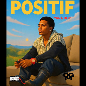 POSITIF by Yara Boy