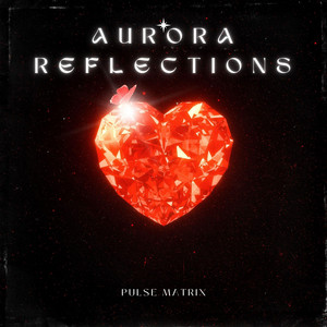 Aurora Reflections by Pulse Matrix