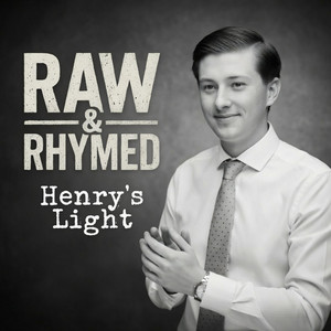 Henry's Light by Raw & Rhymed
