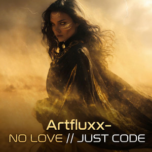 Artfluxx (NO LOVE JUST CODE)