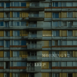 Morning V2 (Remixes)