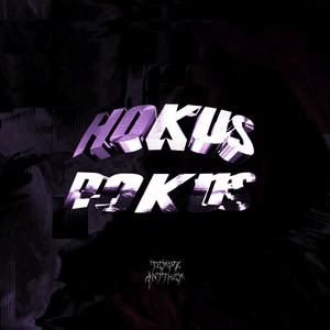 HOKUS POKUS by TEMPZ72, ANTTH3M