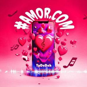#AMOR.COM by TyDeDeh