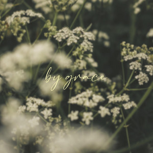 by grace by Madison Earl