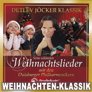 Mein Weihnachtsstern, der leuchtet weit - Klassik Version  Musik und  Lyrics von Detlev Jcker | Spotify