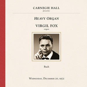 Heavy Organ At Carnegie Hall - Album by Virgil Fox | Spotify
