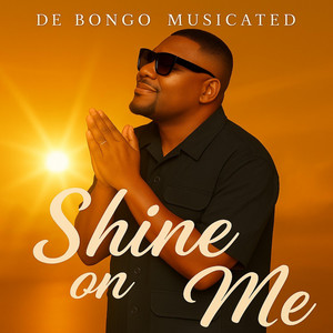 Shine On Me