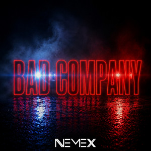 Bad Company by Nemex