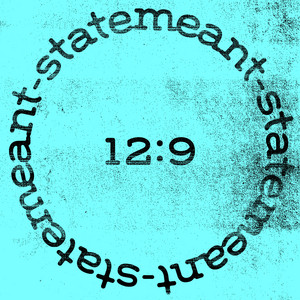 STATEMEANTS 12:9 cover art