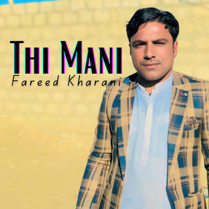 Fareed Kharani - Toba Sage Mashar Sana
