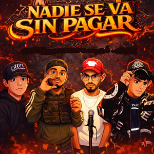 Nadie Se Va Sin Pagar by Alexis Amenaza, CJ del Barrio, ADRIANOX, Jenssel 47