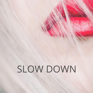 SlowDown by Ruthless Rich, Rochelle, Roxiiereese