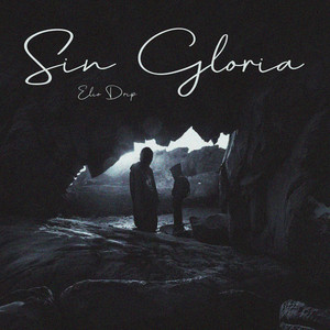Sin Gloria by Elio Drip