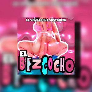 El Bizcocho by Amenazandel, La Verdadera Sustancia