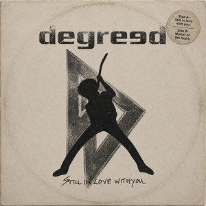 Still In Love With You by Degreed