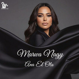 Marwa Nagy - Ana El Ola