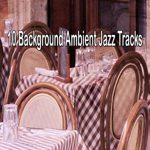 10 Background Ambient Jazz Tracks album