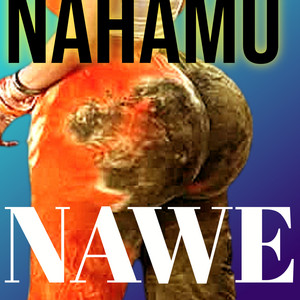 Chris Flaver - Nahamu Nawe