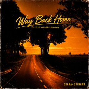 Way Back Home (feat. oviik/99broadway) by SYALK-AS, oviik/99broadway