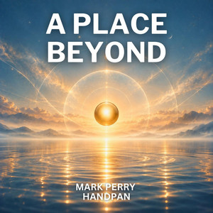 A Place Beyond by Mark Perry Handpan