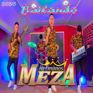 Los Hermanos Meza Peru - Bailando