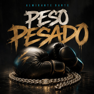 Peso pesado by Almirante Dante
