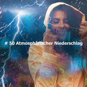 # 50 Atmosphärischer Niederschlag album