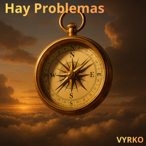 Hay Problemas by VYRKO