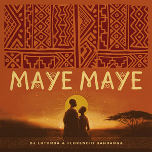Maye Maye - Afro House Version by DJ Lutonda, Florencio Handanga