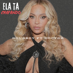 Ela Ta Chapando