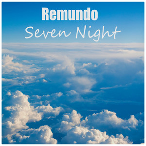Seven Night by Remundo