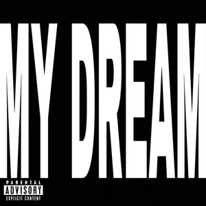 MY DREAM